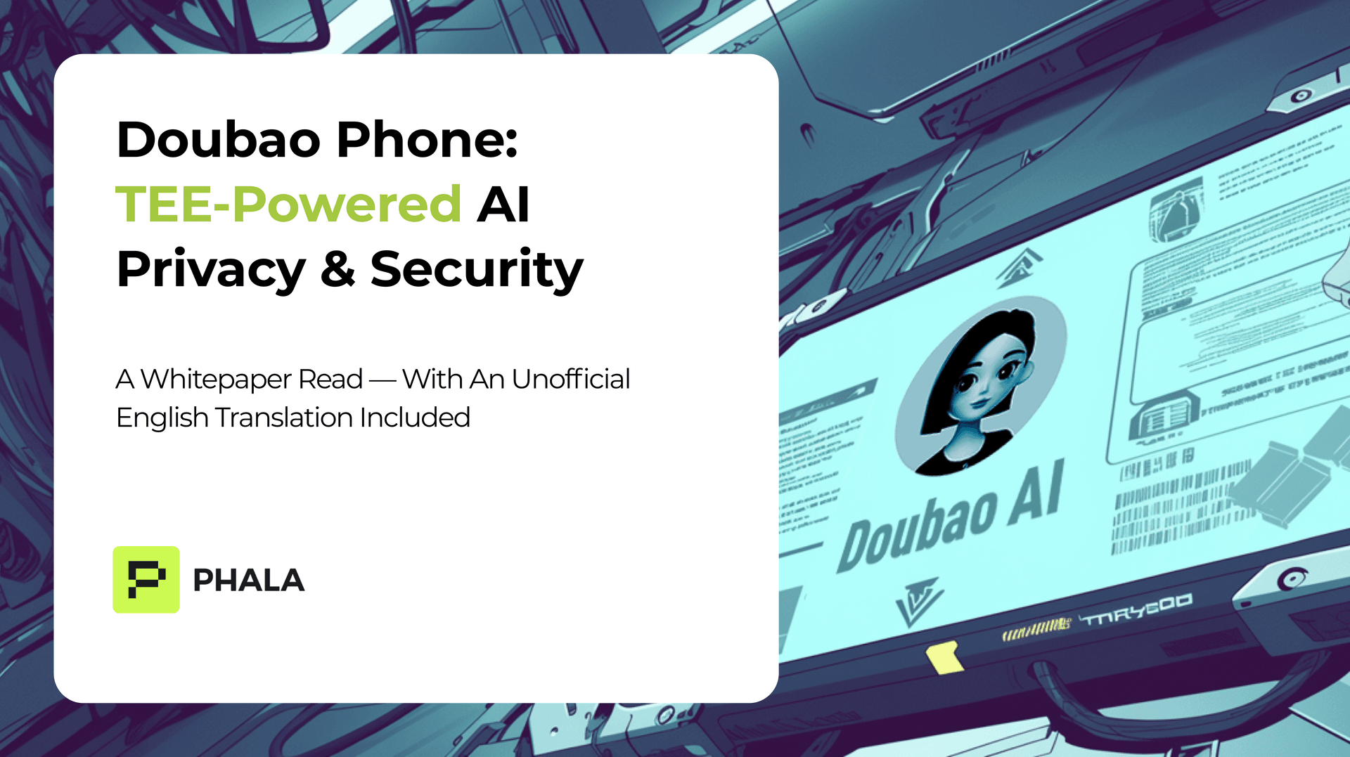 Doubao Phone: TEE-Powered AI Privacy & Security — A Whitepaper Read + Translation